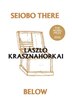 Seiobo There Below by László Krasznahorkai, Paperback | Indigo Chapters