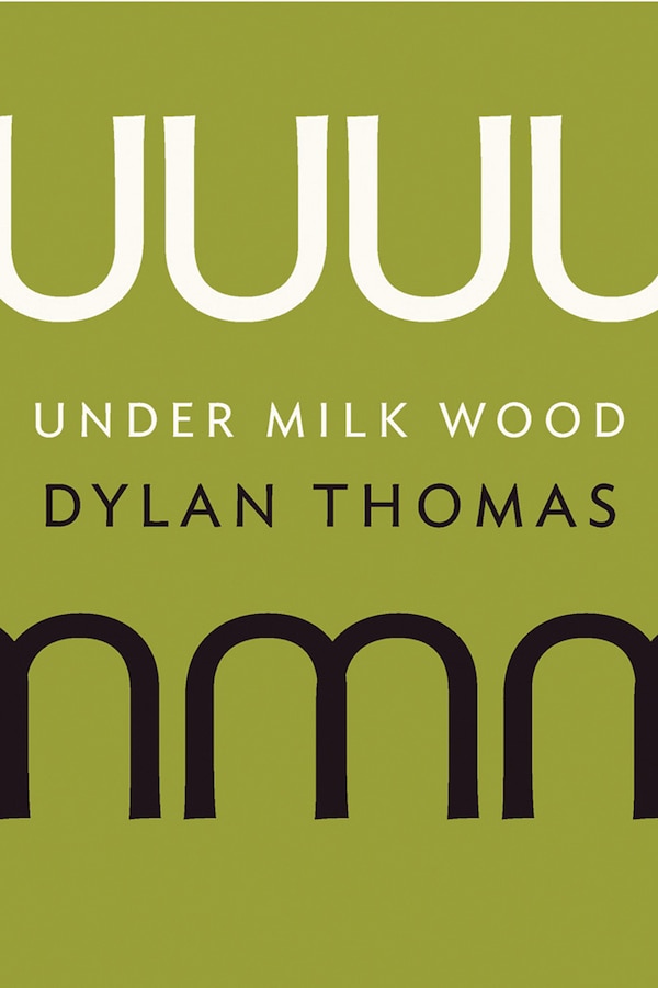 Under Milk Wood by Dylan Thomas, Paperback | Indigo Chapters