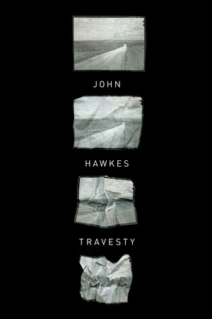 Travesty by John Hawkes, Paperback | Indigo Chapters