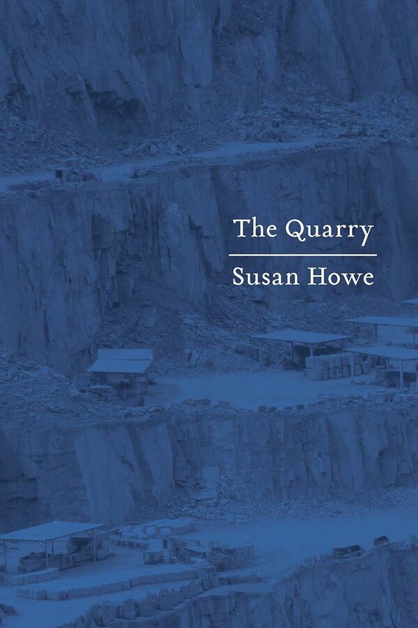 The Quarry by Susan Howe, Paperback | Indigo Chapters