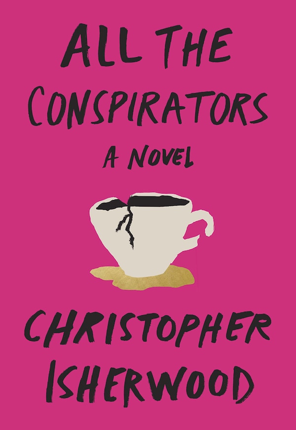All The Conspirators by Christopher Isherwood, Paperback | Indigo Chapters