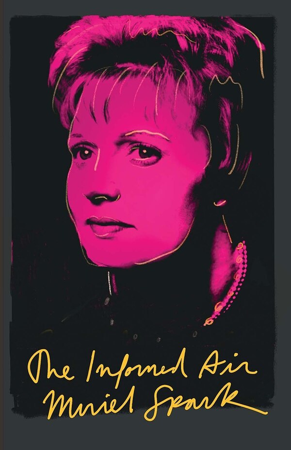 The Informed Air by Muriel Spark, Paperback | Indigo Chapters