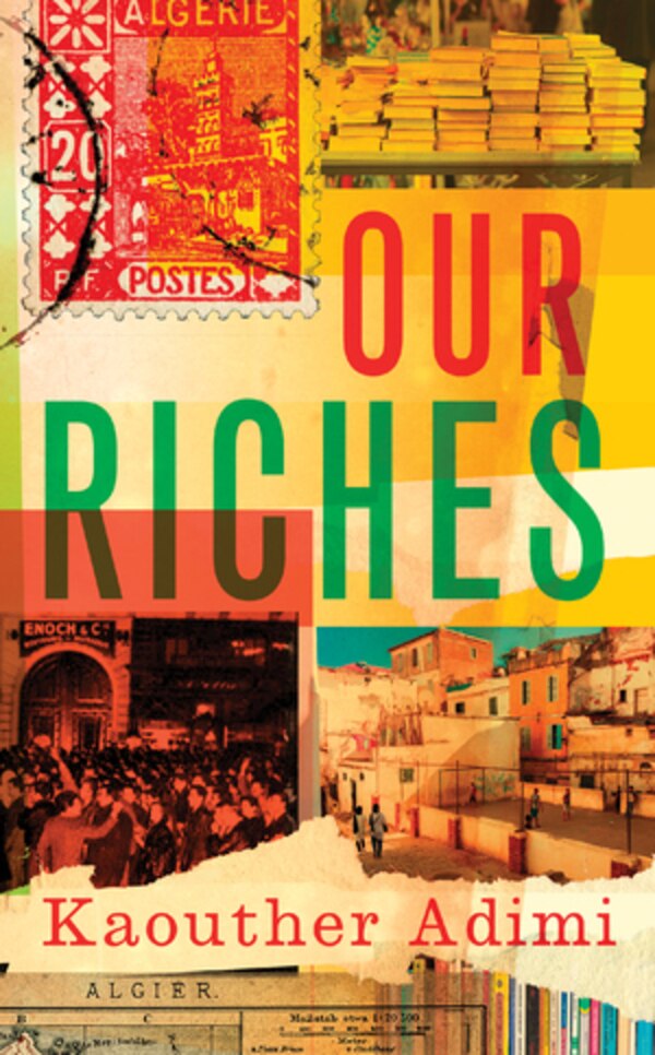 Our Riches by Kaouther Adimi, Paperback | Indigo Chapters