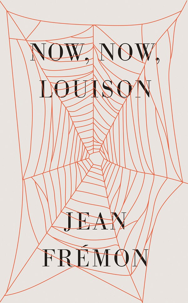 Now Now Louison by Jean Fremon, Paperback | Indigo Chapters