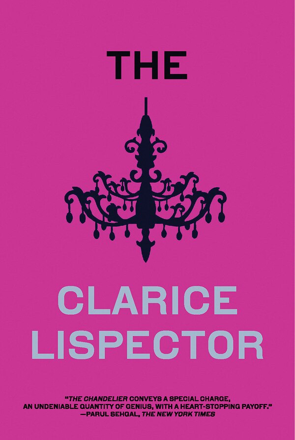 The Chandelier by Clarice Lispector, Paperback | Indigo Chapters