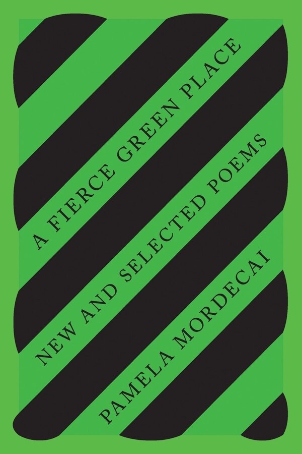 A Fierce Green Place by Pamela Mordecai, Paperback | Indigo Chapters