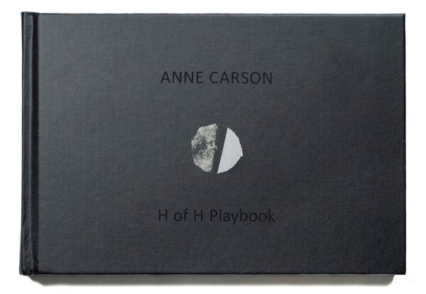 H of H Playbook by Anne Carson, Hardcover | Indigo Chapters