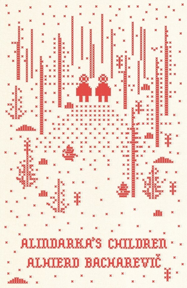 Alindarka's Children by Alhierd Bacharevic, Paperback | Indigo Chapters