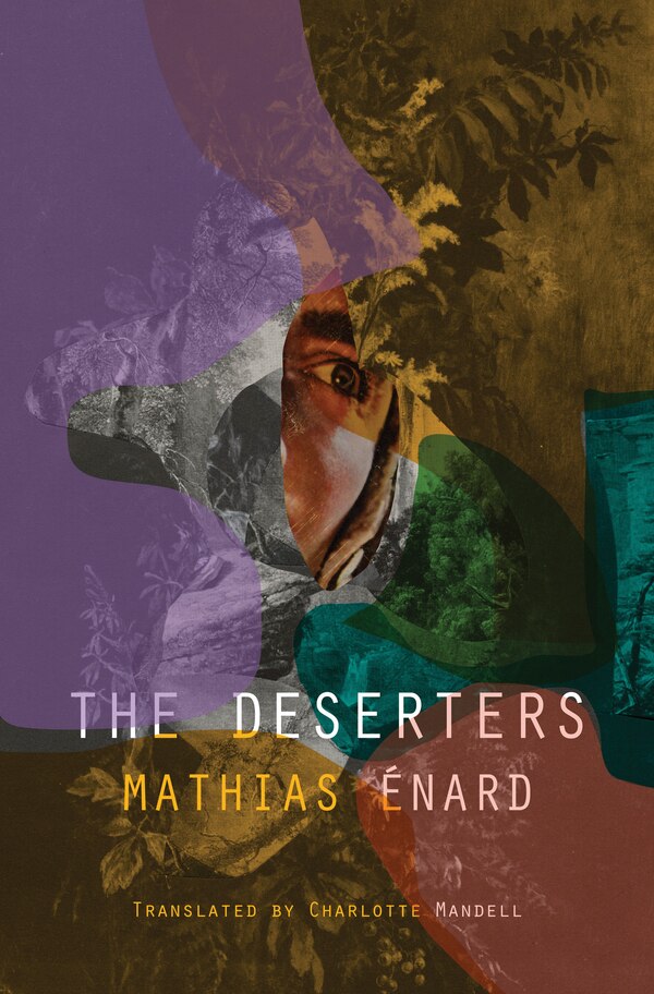 The Deserters by Mathias Enard, Paperback | Indigo Chapters