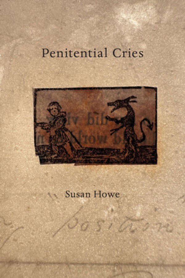 Penitential Cries by Susan Howe, Paperback | Indigo Chapters