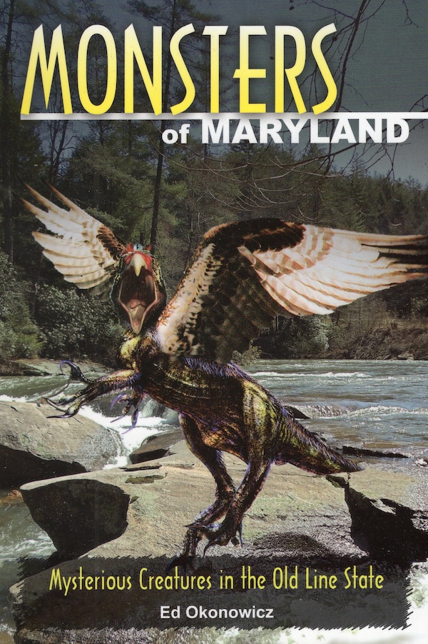 Monsters Of Maryland by Ed Okonowicz, Paperback | Indigo Chapters
