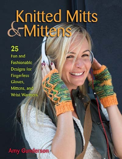 Knitted Mitts & Mittens by Amy Gunderson, Paperback | Indigo Chapters