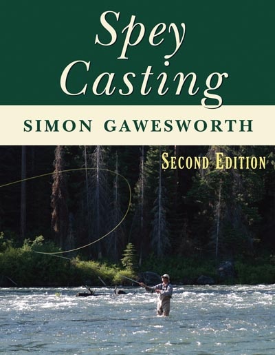 Spey Casting by Simon Gawesworth, Paperback | Indigo Chapters