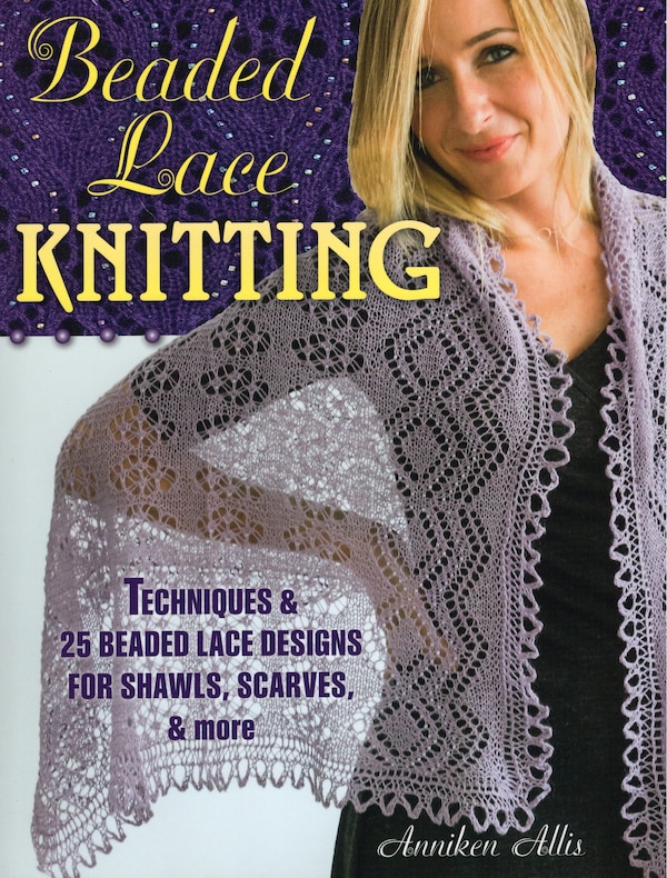 Beaded Lace Knitting by Anniken Allis, Paperback | Indigo Chapters