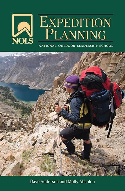 Nols Expedition Planning by Dave Anderson, Paperback | Indigo Chapters