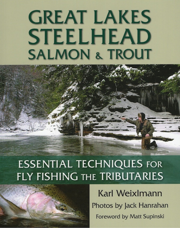Great Lakes Steelhead Salmon & Trout by Karl Weixlmann, Paperback | Indigo Chapters