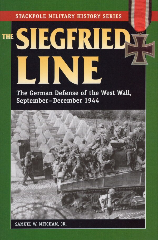 Siegfried Line The by Samuel W. Mitcham, Paperback | Indigo Chapters