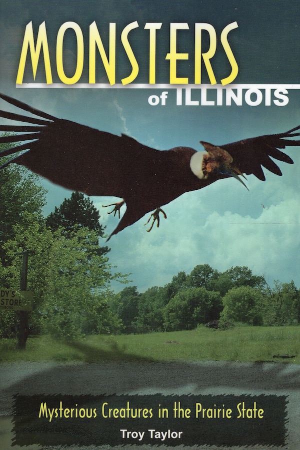 Monsters Of Illinois by Troy Taylor, Paperback | Indigo Chapters