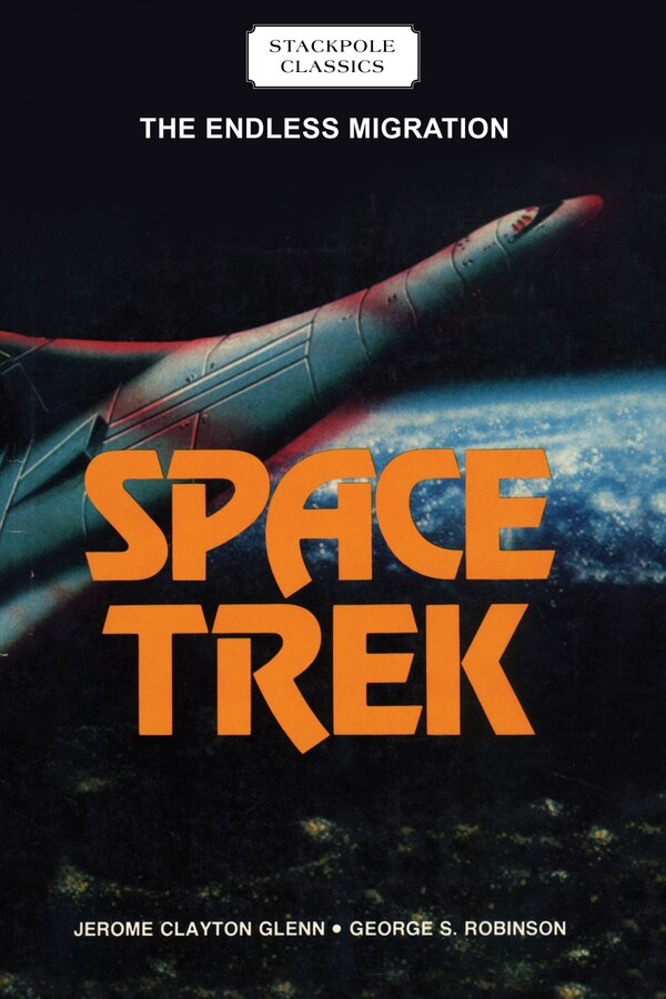 Space Trek by Jerome Clayton Glenn, Paperback | Indigo Chapters