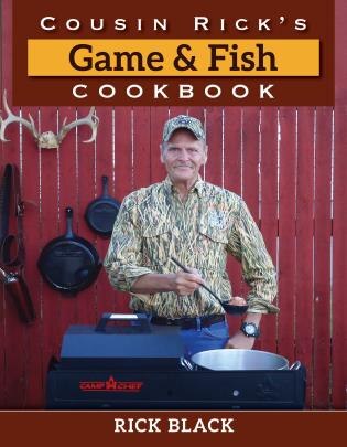 Cousin Rick's Game And Fish Cookbook by Rick Black, Hardcover | Indigo Chapters