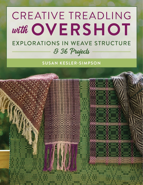 Creative Treadling with Overshot by Susan Kesler-simpson, Paperback | Indigo Chapters