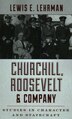 Churchill Roosevelt & Company by Lewis E. Lehrman, Paperback | Indigo Chapters
