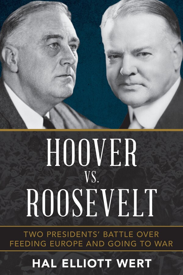 Hoover vs. Roosevelt by Hal Elliott Wert, Hardcover | Indigo Chapters