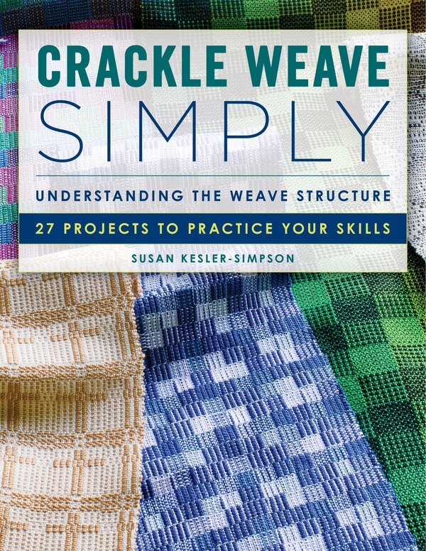 Crackle Weave Simply by Susan Kesler-simpson, Paperback | Indigo Chapters