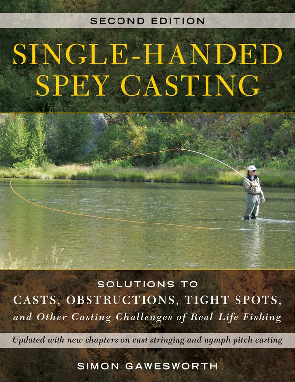Single-handed Spey Casting by Simon Gawesworth, Paperback | Indigo Chapters