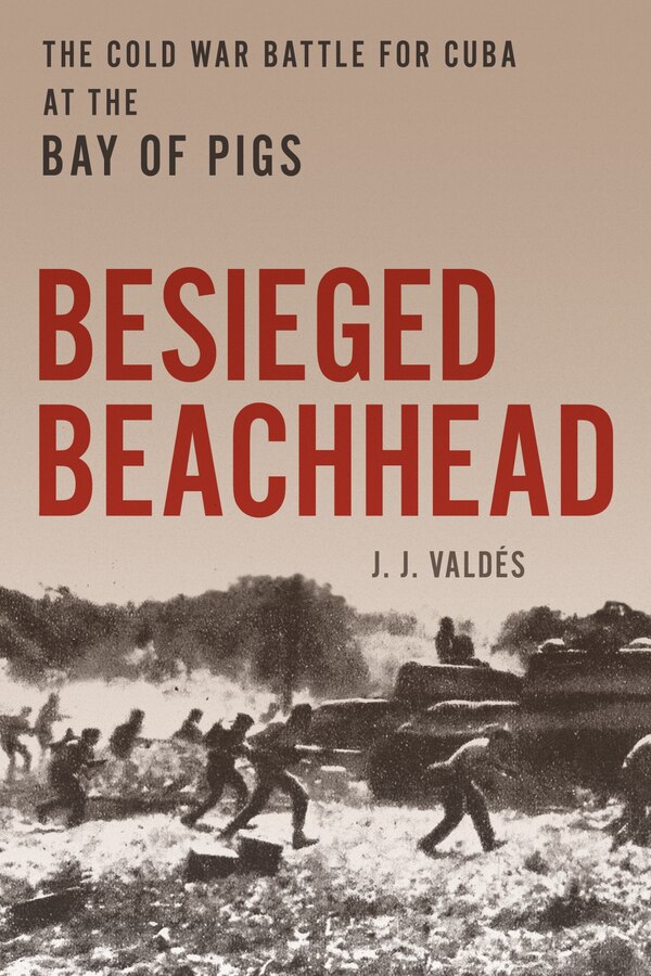 Besieged Beachhead by J. J. Valdés, Hardcover | Indigo Chapters