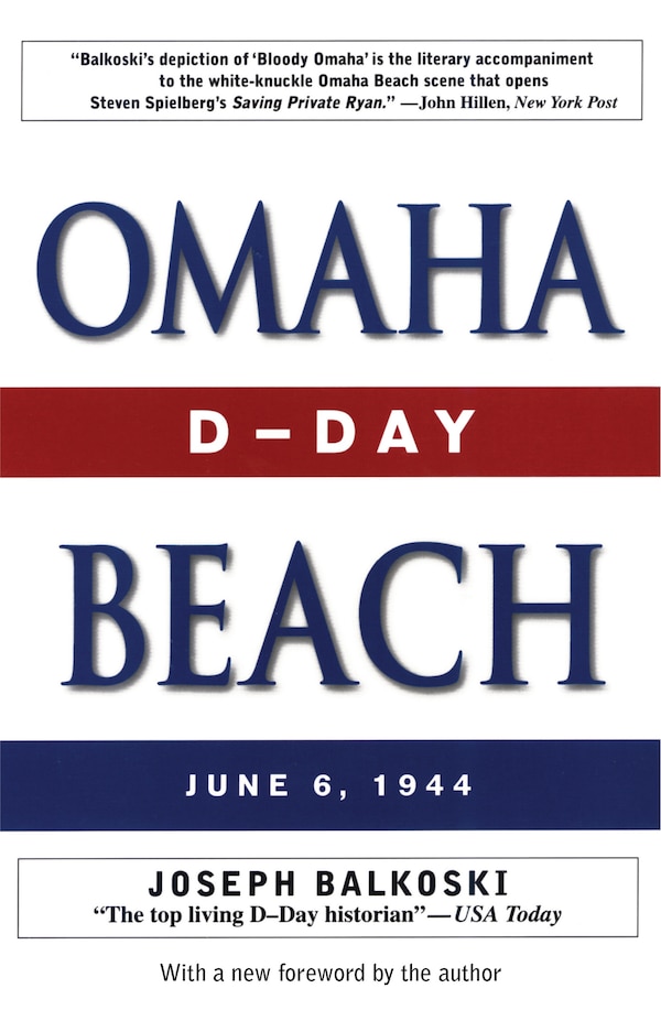 Omaha Beach by Joseph Balkoski, Paperback | Indigo Chapters