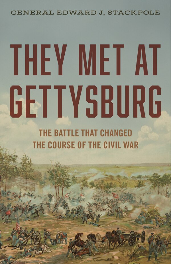 They Met at Gettysburg by Edward J. Stackpole, Paperback | Indigo Chapters