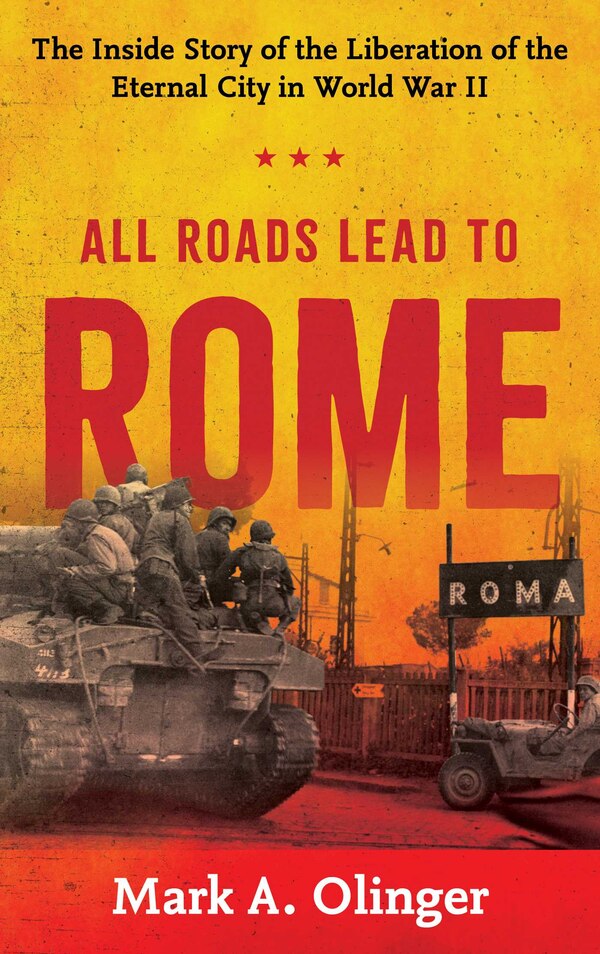 All Roads Lead to Rome by Mark A. Olinger, Paper over Board | Indigo Chapters