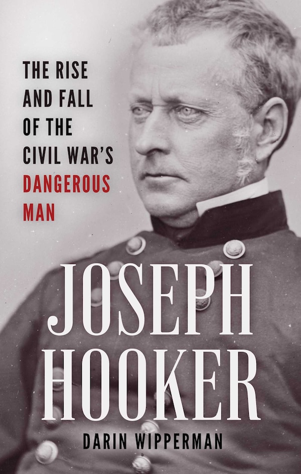 Joseph Hooker by Darin Wipperman, Paper over Board | Indigo Chapters