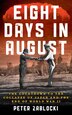 Eight Days in August by Peter Zablocki, Hardcover | Indigo Chapters