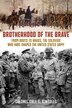 Brotherhood of the Brave by Cole C Kingseed, Paperback | Indigo Chapters