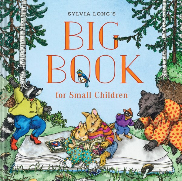 Sylvia Long's Big Book For Small Children, Hardcover | Indigo Chapters