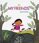 My Friends by Taro Gomi, Board Book | Indigo Chapters