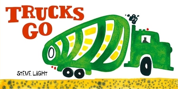 Trucks Go, Board Book | Indigo Chapters