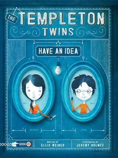 The Templeton Twins Have an Idea by Ellis Weiner, Hardcover | Indigo Chapters