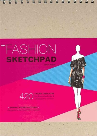 The Fashion Sketchpad, Paperback | Indigo Chapters