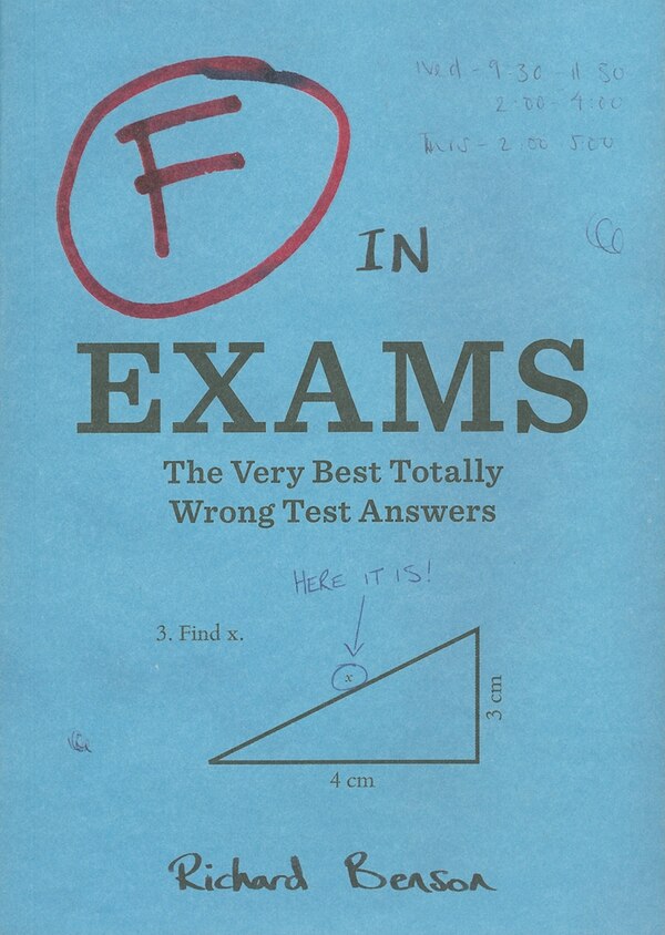 F in Exams: The Very Best Totally Wrong Test Answers (Unique Books Humor Books Funny Books for Teachers) by Richard Benson, Paperback