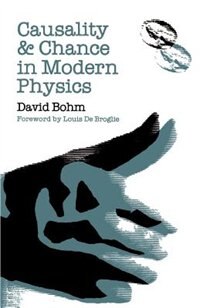 Causality and Chance in Modern Physics by David Bohm, Paperback | Indigo Chapters