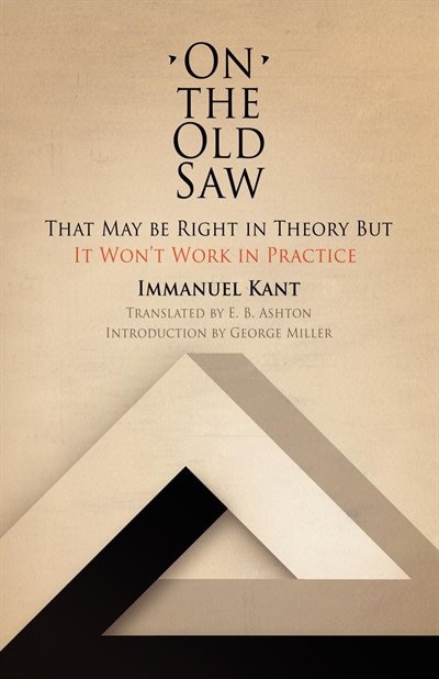 On The Old Saw by Immanuel Kant, Paperback | Indigo Chapters