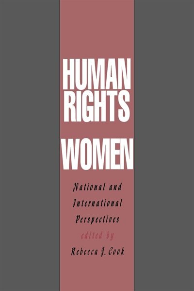 Human Rights Of Women by Rebecca J. Cook, Paperback | Indigo Chapters