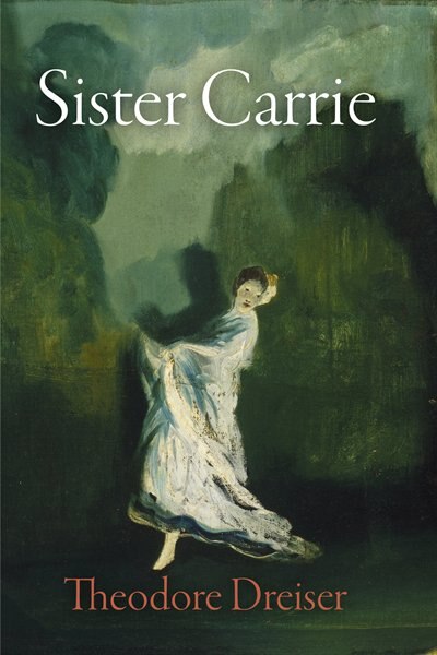 Sister Carrie by Theodore Dreiser, Paperback | Indigo Chapters