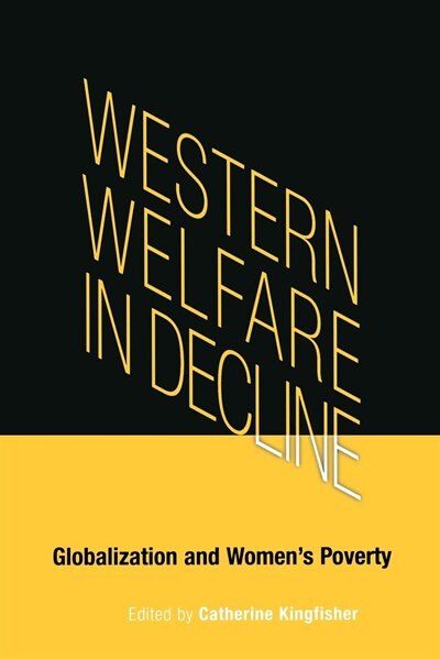 Western Welfare in Decline by Catherine Kingfisher, Paperback | Indigo Chapters