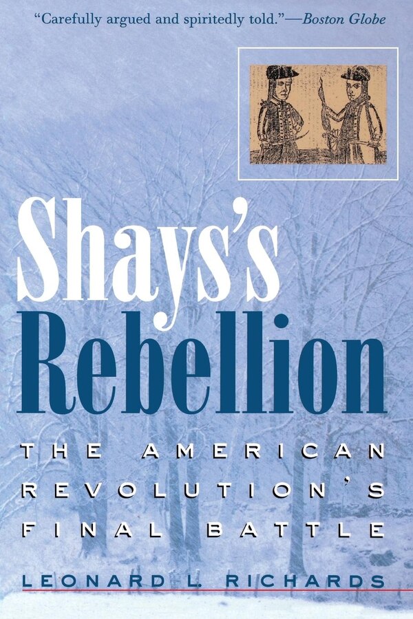 Shays's Rebellion by Leonard L. Richards Paperback | Indigo Chapters