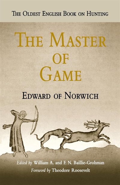 The Master of Game by Edward of Norwich, Paperback | Indigo Chapters