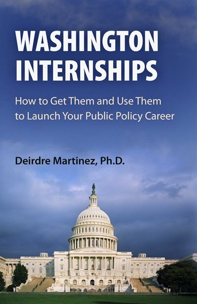 Washington Internships by Deirdre Martinez, Paperback | Indigo Chapters
